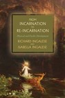 From Incarnation to Re-Incarnation - Isabella Ingalese - 9781633916852