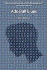 Adderall Blues - Tbd - 9781633934313