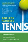 Ageless Painless Tennis - David Starbuck Smith - 9781633939721
