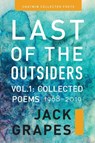 Last of the Outsiders - Jack Grapes ; Marcus J Grapes - 9781633980907