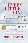 Every Little Thing - Mary Lou Sanelli - 9781633981355