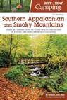 Best Tent Camping: Southern Appalachian and Smoky Mountains - Johnny Molloy - 9781634041492