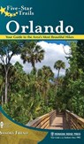 Five-Star Trails: Orlando - Sandra Friend - 9781634042734