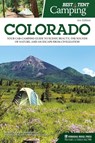Best Tent Camping: Colorado - Monica Parpal Stockbridge - 9781634043014