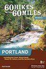60 Hikes Within 60 Miles: Portland - Paul Gerald - 9781634043380