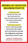 Minimalist Investor Maximum Profits - John R Klinefelter ; Taylor a Klinefelter - 9781634172837