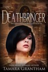 Deathbringer - Tamara Grantham - 9781634222488