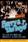 Barry & ‘the boys’ - Daniel Hopsicker - 9781634241328