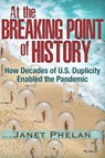 At the Breaking Point of History - Janet Phelan - 9781634243681