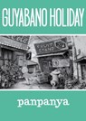 Guyabano Holiday - panpanya - 9781634429641