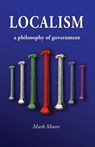 Localism - Mark Moore - 9781634436267