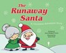 The Runaway Santa - Anne Margaret Lewis - 9781634505901
