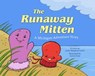 The Runaway Mitten - Anne Margaret Lewis - 9781634509152