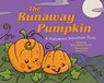 The Runaway Pumpkin - Anne Margaret Lewis - 9781634509169