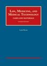 Law, Medicine, and Medical Technology, Cases and Materials - NOAH,  Lars - 9781634599405