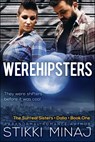 Werehipsters - Stikki Minaj - 9781634810067