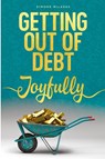 Getting Out of Debt Joyfully - Simone Milasas - 9781634930956
