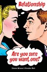 Relationship. Are you sure you want one? - Simone Milasas ; Brendon Watt - 9781634932226