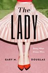 The Lady - Gary M Douglas - 9781634933544