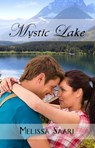 Mystic Lake - Melissa Saari - 9781634950299