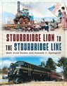 Stourbridge Lion to the Stourbridge Line - Beth Anne Keates - 9781634995368