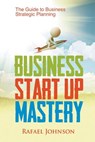 Business Start Up Mastery - Rafael Johnson - 9781635010336