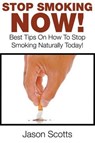 Stop Smoking Naturally - Jason Scotts - 9781635015409