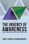 The Urgency of Awareness - Jodi R. Pfarr - 9781635052909
