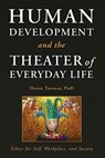 Human Development and the Theater of Everyday Life - THOMAS,  David - 9781635053937