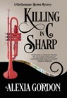 Killing in C Sharp - Alexia Gordon - 9781635113075