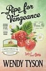 Ripe for Vengeance - Wendy Tyson - 9781635114911