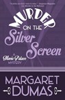 Murder on the Silver Screen - Margaret Dumas - 9781635116199