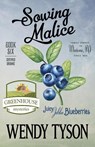 Sowing Malice - Wendy Tyson - 9781635116274