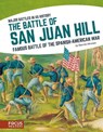 The Battle of San Juan Hill - HINMAN,  Bonnie - 9781635170788