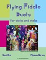 Flying Fiddle Duets for Violin and Viola, Book One - Myanna Harvey - 9781635230406