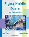 Flying Fiddle Duets for Two Violins, Book Two - Myanna Harvey - 9781635231373