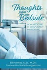 Thoughts from the Bedside: From Medicine to Chaplaincy and Beyond - Bill Holmes - 9781635280326