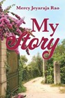 My Story - Mercy Jeyaraja Rao - 9781635281361