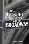 The Gospel According to Broadway - Terrell Carter - 9781635281613
