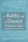 A Rabbi and a Doctor Walk into a Bar - Mark Schiftan - 9781635282573