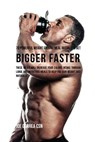 70 Powerful Weight Gaining Meal Recipes to Get Bigger Faster - Joe Correa - 9781635312706