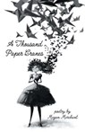 A Thousand Paper Cranes - Megan Merchant - 9781635342093