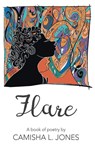 Flare - Camisha L. Jones - 9781635342819