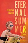 Eternal Summer - Franziska Gänsler - 9781635425277