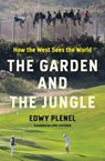 The Garden and the Jungle - Edwy Plenel ; Luke Leafgren - 9781635425598