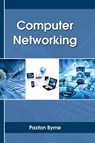 Computer Networking - Paxton Byrne - 9781635491593