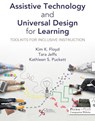 Assistive Technology and Universal Design for Learning - Kim K. Floyd ; Tara Jeffs ; Kathleen S. Puckett - 9781635507522