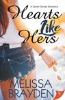 Hearts Like Hers - Melissa Brayden - 9781635550146