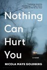 Nothing Can Hurt You - GOLDBERG,  Nicola Maye - 9781635574883