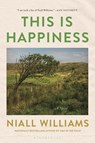 This Is Happiness - Niall Williams - 9781635576313